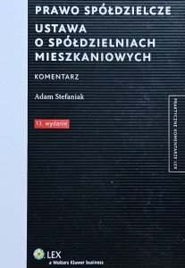 Adam Stefaniak - Prawo spółdzielcze - Ustawa o spółdzielniach mieszkaniowych