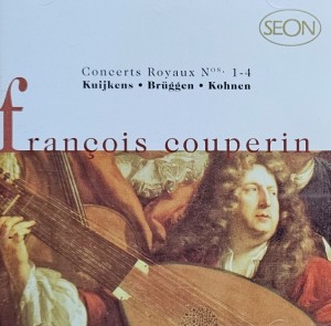 Kuijken • Bruggen • Kohnen – Francois Couperin: Concerts Royaux Nos. 1-4 - CD wyd. 1998