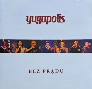 Yugopolis - Bez Prądu - CD wyd. 2013