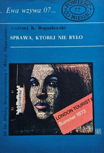 Ewa wzywa 07 nr. 077 - Andrzej K. Bogusławski - Sprawa, której nie było