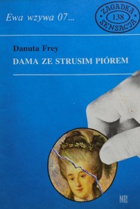 Ewa wzywa 07 nr. 138 - Danuta Frey - Dama ze strusim piórem