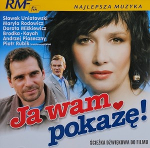 Ja wam pokażę! - CD Soundtrack wyd. 2006