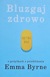 Emma Byrne - Bluzgaj zdrowo