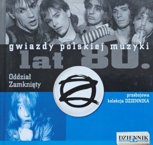 Gwiazdy polskiej muzyki lat 80. - Oddział Zamknięty - CD wyd. 2007