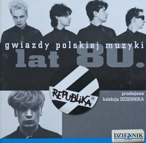 Gwiazdy polskiej muzyki lat 80. - Republika - CD wyd. 2007