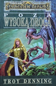 Forgotten Realms - Troy Denning - Poza Wysoką Drogą