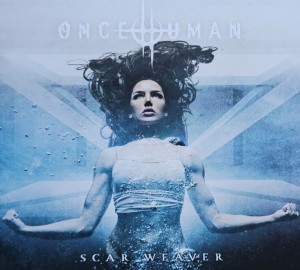 Once Human - Scar Weaver - CD wyd. 2022