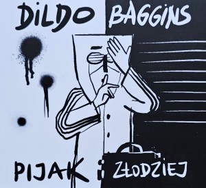Dildo Baggins - Pijak i złodziej - CD wyd. 2026