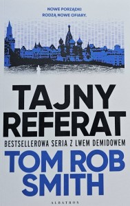 Tom Rob Smith - Lew Demidow tom 2 - Tajny referat