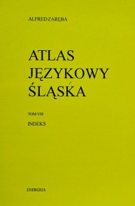 Alfred Zaręba - Atlas językowy Śląska - tom VIII