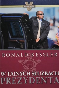 Ronald Kessler - W tajnych służbach prezydenta