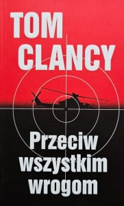 Tom Clancy - Przeciw wszystkim wrogom