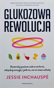 Jessie Inchauspe - Glukozowa rewolucja