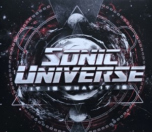 Sonic Universe - It Is What It Is - CD wyd. 2024