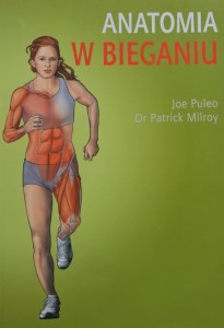 Joe Puelo, Patrick Milroy - Anatomia w bieganiu
