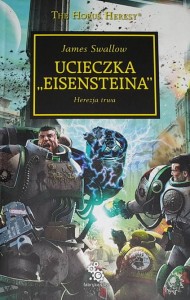 Warhammer 40,000 - Herezja Horusa - Swallow - Ucieczka "Eisensteina"