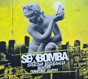 Sexbomba - Sztuczna inteligencja kontra prawdziwa głupota - CD wyd. 2024