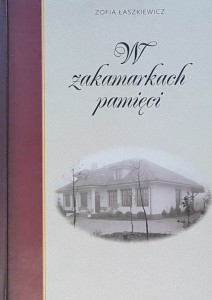 Łaszkiewicz - W zakamarkach pamięci - żołnierz AK, pseudonim Hania 