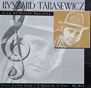 Ryszard Tarasewicz - King of Polish Operetta - CD wyd. 1995