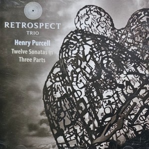 Retrospect Trio - Henry Purcell: Twelve Sonatas in Three Parts - CD wyd. 2018