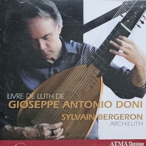 Sylvain Bergeron - Livre De Luth De Gioseppe Antonio Doni - CD wyd. 2014