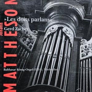 Gerd Zacher - Johann Mattheson: Les Doits Parlans - CD wyd. 2001