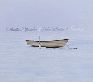 Anita Lipnicka & John Porter - Goodbye - CD wyd. 2008