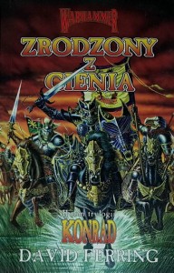 Warhammer - David Ferring - Konrad tom 2 - Zrodzony z cienia