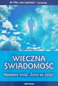 Lommel - Wieczna świadomość - Naukowa wizja "Życia po życiu"