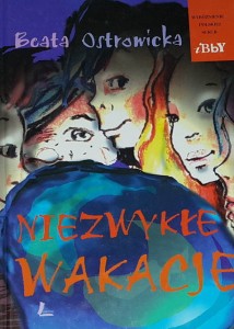 Ostrowicka - Niezwykłe wakacje