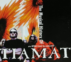 Tiamat - The Musical History of ... + Wild-Live in Concert! -  Wydanie 1995 - Century Media 