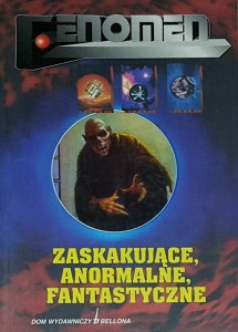 Fenomen - zaskakujące anormalne fantastyczne
