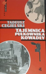 Cegielski - Tajemnica pułkownika Kowadły