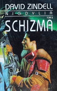 Zindell - Nigdylia tom 2 - Schizma