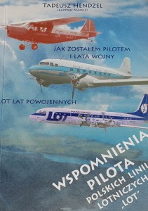 Hendzel (Kapitan Maresz) - Wspomnienia pilota Polskich Linii Lotniczych LOT