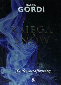 Gordi - Księga snów ( thriller metafizyczny )