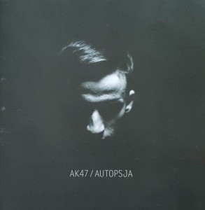 AK47 - Autopsja