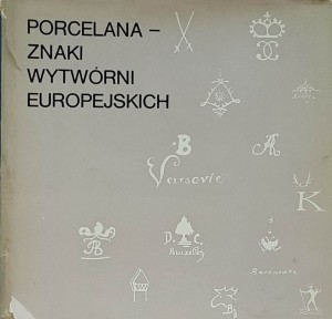 Chrościcki - Porcelana - znaki wytwórni europejskich