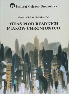 Cieślak - Atlas piór rzadkich ptaków chronionych