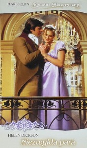 Harlequin Romans Historyczny 236 - Dickson - Niezwykła para