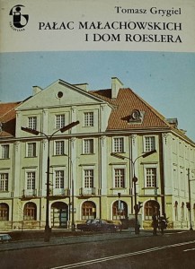 Zabytki Warszawy - Grygiel - Pałac Małachowskich i dom Roeslera - dedykacja autograf autora